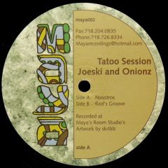 Joeski & Onionz - Joeski & Onionz - Tatoo Session - Maya