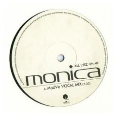 Monica - All Eyez On Me (Remixes) - BMG