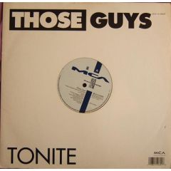 Those Guys - Those Guys - Tonite - MCA Records