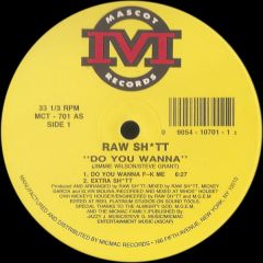 Raw Sh*Tt - Raw Sh*Tt - Do You Wanna F**K Me - Mascot