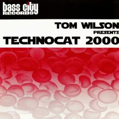 Tom Wilson - Tom Wilson - Techno Cat 2000 - Bass City