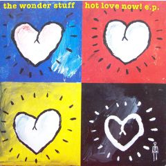 The Wonder Stuff - The Wonder Stuff - Hot Love Now! E.P. - Polydor