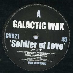 Galactic Wax - Galactic Wax - Soldier Of Love - Chug 'N' Bump