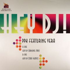 Ppk Featuring Vera - Ppk Featuring Vera - Hey DJ! - Dance Grooves