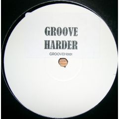 Groove Armada - Groove Armada - Get Down (Remix) - Groove Harder 1