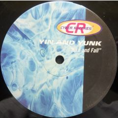 Yin & Yunk - Yin & Yunk - Rise & Fall - Cyber Music