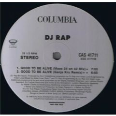 DJ Rap - DJ Rap - Good To Be Alive (Remixes) - Higher Ground