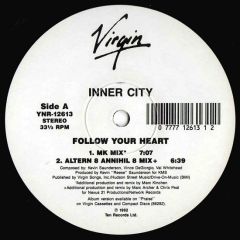 Inner City - Inner City - Follow Your Heart - Virgin