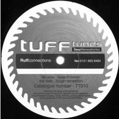 Ruff Connections - Ruff Connections - Keep It Movin / Tough Sensation - Tuff Tunes