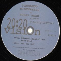 Fandango Widewheels & Huggy Bear - Fandango Widewheels & Huggy Bear - Eighties Nineties - 20:20 Vision