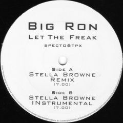 Big Ron - Big Ron - Let The Freak (Remixes Pt 2) - Forty Eight K