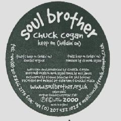 Chuck Cogan - Chuck Cogan - Keep On (Holdin' On) - Soul Brother