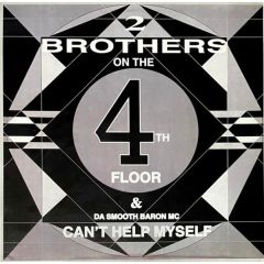 2 Brothers On The 4th Floor & Da Smooth Baron MC - 2 Brothers On The 4th Floor & Da Smooth Baron MC - Can't Help Myself - Zyx Records