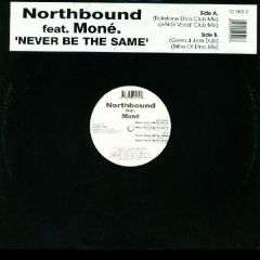 Northbound Feat Mone - Northbound Feat Mone - Never Gonna Be The Same - Rok Stone