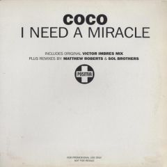 Coco - Coco - I Need A Miracle - Positiva