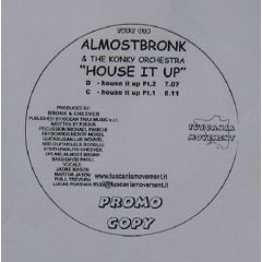 Almostbronk & The Konky Orchestra - Almostbronk & The Konky Orchestra - House It Up - Tuscania Movement