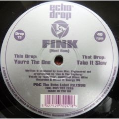 Fink - Fink - You're The One / Take It Slow - Echo Drop