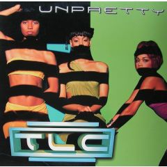 TLC - TLC - Unpretty (Remixes) - Arista