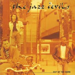 The Jazz Devils - The Jazz Devils - Out Of The Dark - Virgin