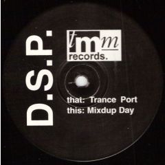D.S.P. - D.S.P. - Trance Port - TMM