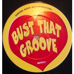 Slick Slut Productions - Slick Slut Productions - Bust That Groove - Hate 002