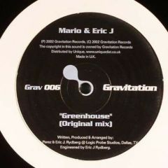 Mario & Eric J - Mario & Eric J - Greenhouse - Gravitation