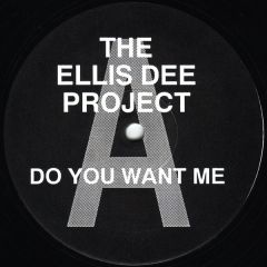 Ellis Dee Project - Ellis Dee Project - Do You Want Me / Rock To The Max - LSD