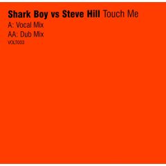 Sharkboy vs Steve Hill - Touch Me - Volts Wagen