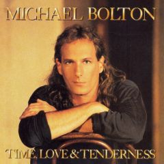 Michael Bolton - Michael Bolton - Time, Love & Tenderness - Columbia