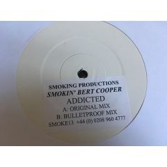 Smokin' Bert Cooper - Smokin' Bert Cooper - Addicted - Smokin' Productions