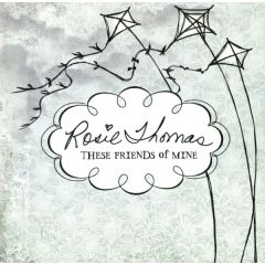 Rosie Thomas - Rosie Thomas - These Friends Of Mine - Sing-A-Long