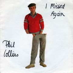 Phil Collins - Phil Collins - I Missed Again - Virgin