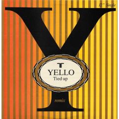 Yello - Yello - Oh Yeah / Tied Up (Remix) - Mercury