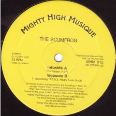 The Scumfrog - The Scumfrog - The Parteh / Watersong - Mighty High Musique