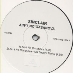 Sinclair - Sinclair - Ain't No Casanova - Dome Records
