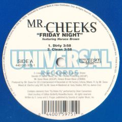 Mr Cheeks - Mr Cheeks - Friday Night - Universal Records