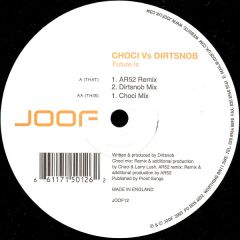 Choci Vs Dirtsnob - Choci Vs Dirtsnob - Future Is - Joof