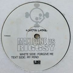 Max Payne & Riggsy - Max Payne & Riggsy - Forgive Me - 12 Inch Thumpers