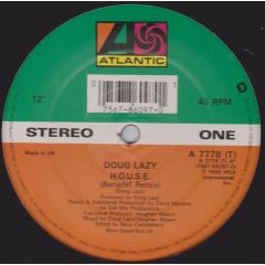 Doug Lazy - Doug Lazy - H.O.U.S.E (Remixes) - Atlantic