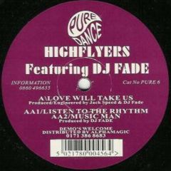 High Flyers - High Flyers - Love Will Take Us - Pure Dance Recordings