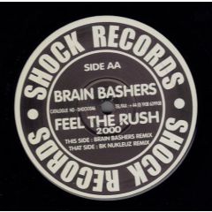Brain Bashers - Feel The Rush - Shock Records
