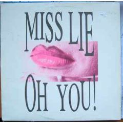 Miss Lie / Alpha-Beta - Miss Lie / Alpha-Beta - Oh You! / Satisfaction - House Records