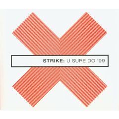 Strike - Strike - U Sure Do 99 - Fresh