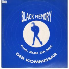 Black Memory Ft. Rok Da Mic - Black Memory Ft. Rok Da Mic - Der Kommissar - Le Club