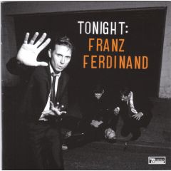 Franz Ferdinand - Franz Ferdinand - Tonight - Domino Records