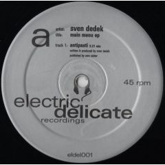 Sven Dedek - Sven Dedek - Main Menu EP - Electric Delicate Recordings