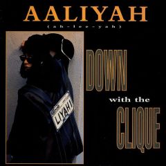 Aaliyah Ft R Kelly - Aaliyah Ft R Kelly - Down With The Clique - Jive