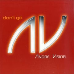 Andre Visior - Andre Visior - Don't Go - East West