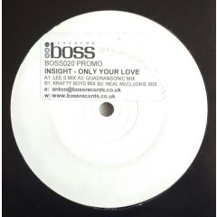 Insight - Insight - Only Your Love - Boss