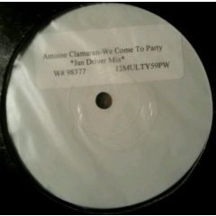 Antoine Clamaran - Antoine Clamaran - We Come To Party - Multiply